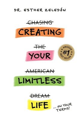Esther Zeledon - Creating Your Limitless Life, Häftad