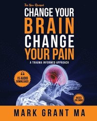 The New Change Your Brain, Change Your Pain