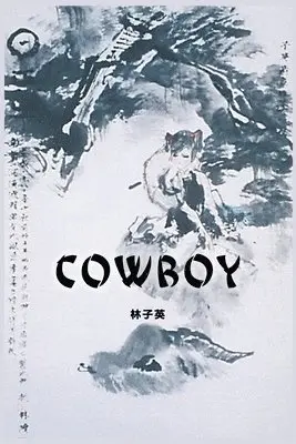 Zsiying Lam - Cowboy, Häftad. Tillgänglighet: Lägg i varukorg