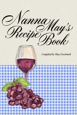 Christine Yunn-Yu Sun - Nanna May's Recipe Book, Häftad. Tillgänglighet: Lägg i varukorg