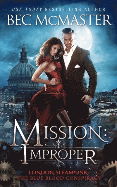 Bec McMaster - Mission: Improper, E-bok