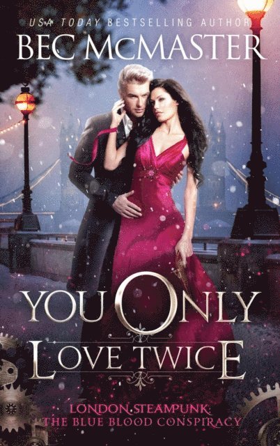 Bec McMaster - You Only Love Twice, E-bok