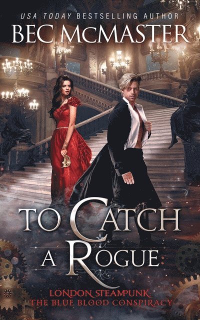 Bec McMaster - To Catch A Rogue, E-bok