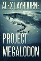 Alex Laybourne - Project Megalodon, Häftad. Tillgänglighet: Lägg i varukorg