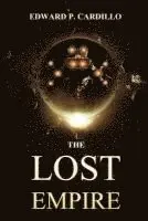Edward P. Cardillo - The Lost Empire, Häftad. Tillgänglighet: Lägg i varukorg