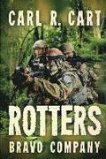 Rotters: Bravo Company