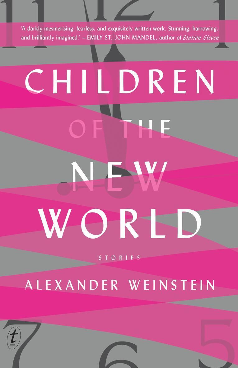 Alexander Weinstein - Children of the New World, Häftad
