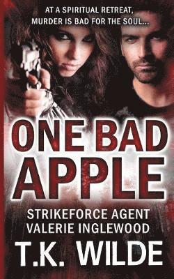 T K Wilde - One Bad Apple, Häftad