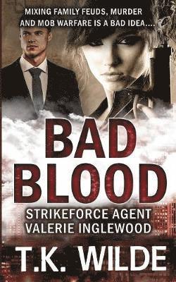 T K Wilde - Bad Blood, Häftad