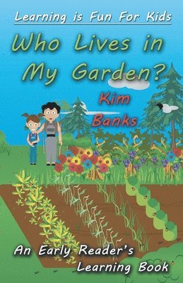 Kim Banks - Who Lives in My Garden?, Häftad