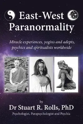 Stuart R Rolls - East-West Paranormality, Häftad. Tillgänglighet: Lägg i varukorg