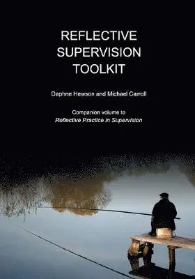 Michael Carroll, Daphne Hewson - Reflective Supervision Toolkit, Häftad. Tillgänglighet: Lägg i varukorg