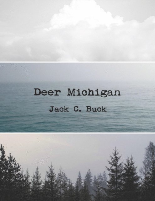 Jack C. Buck - Deer Michigan, E-bok