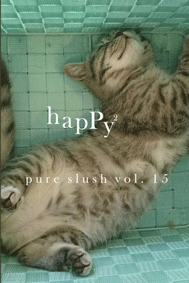 Pure Slush - Happy² Pure Slush Vol. 15, Häftad