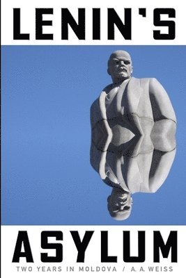 A a Weiss - Lenin's Asylum, Häftad