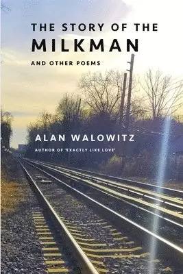 Alan Walowitz - Story of the Milkman and Other Poems, Häftad. Tillgänglighet: Lägg i varukorg
