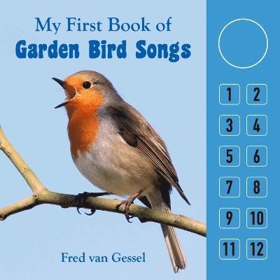 Fred Van Gessel - FIRST BOOK OF GARDEN BIRD SONGS, Kartonnage. Tillgänglighet: Kommande