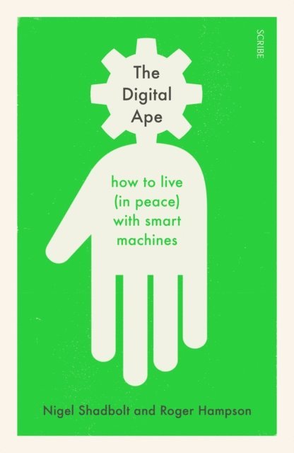 Roger Hampson, Nigel Shadbolt - Digital Ape, E-bok