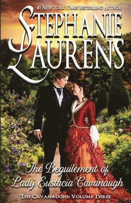 Stephanie Laurens - Beguilement of Lady Eustacia Cavanaugh, Häftad