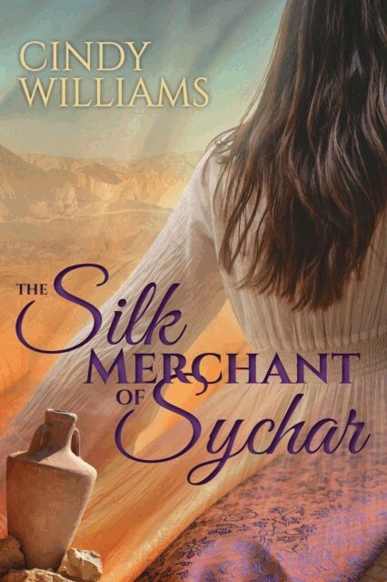 Cindy Williams - Silk Merchant of Sychar, E-bok