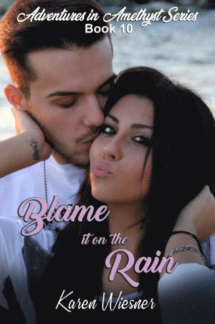 Karen Wiesner - Blame it on the Rain, E-bok