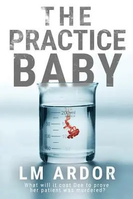 LM Ardor - Practice Baby, Häftad. Tillgänglighet: Lägg i varukorg