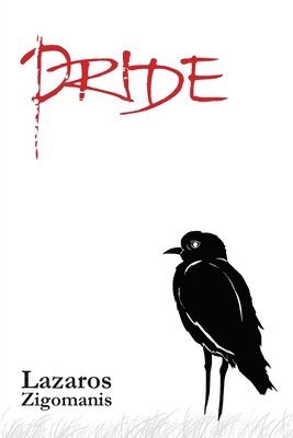Lazaros Zigomanis - Pride, Häftad. Tillgänglighet: Lägg i varukorg