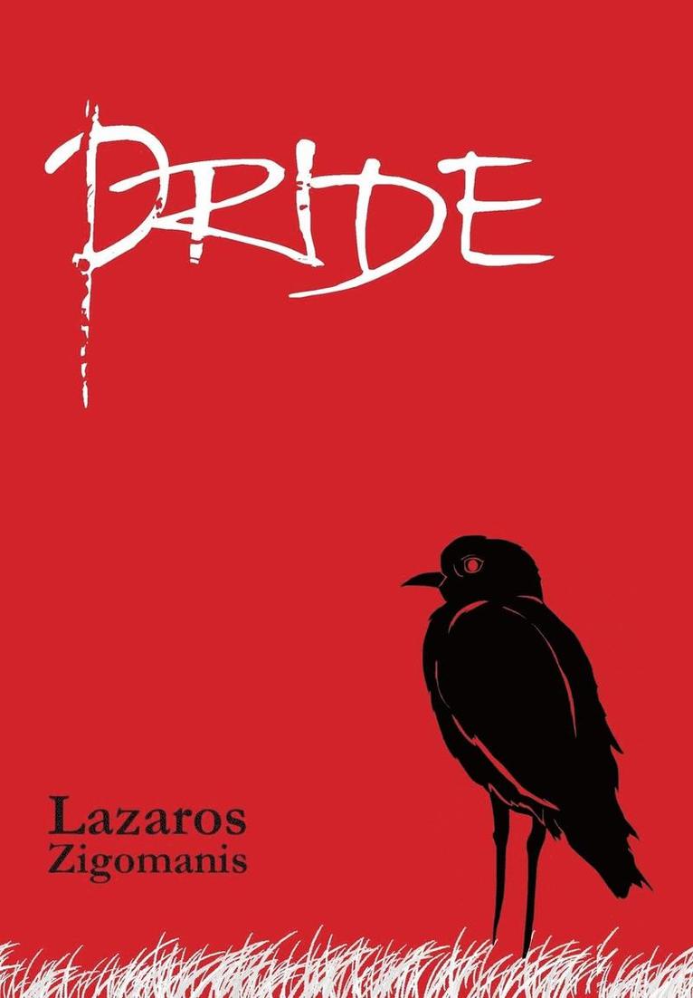 Lazaros Zigomanis - Pride, Inbunden. Tillgänglighet: Lägg i varukorg