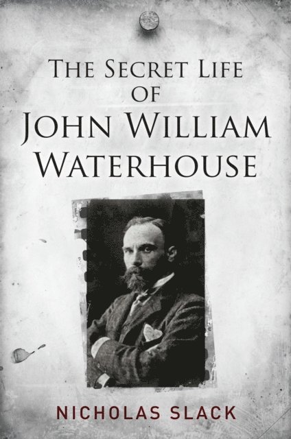 Nicholas Slack - Secret Life of John William Waterhouse, E-bok. Tillgänglighet: Lägg i varukorg