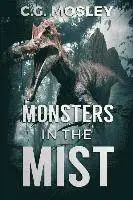 C. G. Mosley - Monsters In The Mist, Häftad. Tillgänglighet: Lägg i varukorg