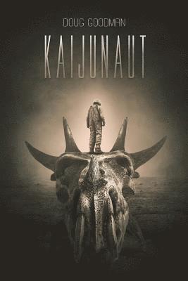 Doug Goodman - Kaijunaut, Häftad