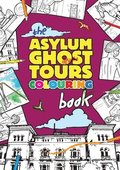 Asylum Ghost Tours Colouring Book