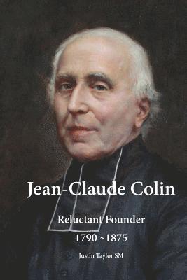 Justin Taylor SM - Jean-Claude Colin, Häftad