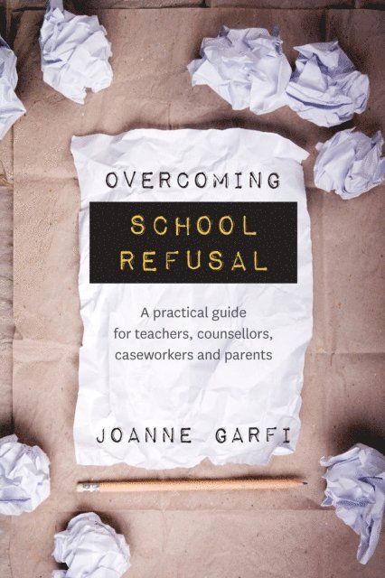 Joanne Garfi - Overcoming School Refusal, E-bok