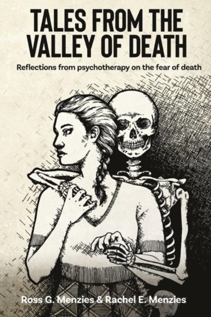 Rachel E. Menzies, Ross G. Menzies - Tales from the Valley of Death, E-bok