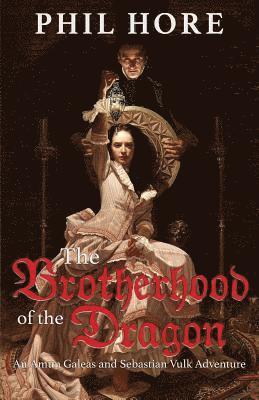 Phil Hore - Brotherhood of the Dragon, Häftad. Tillgänglighet: Lägg i varukorg