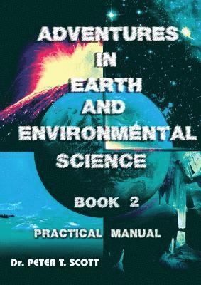 Peter T Scott - Adventures in Earth and Environmental Science Book 2, Häftad. Tillgänglighet: Lägg i varukorg