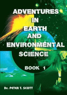 Peter T Scott - Adventures in Earth and Environmental Science Book 1, Häftad. Tillgänglighet: Lägg i varukorg