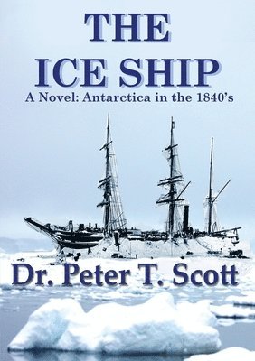 Peter T Scott - Ice Ship, Häftad. Tillgänglighet: Lägg i varukorg