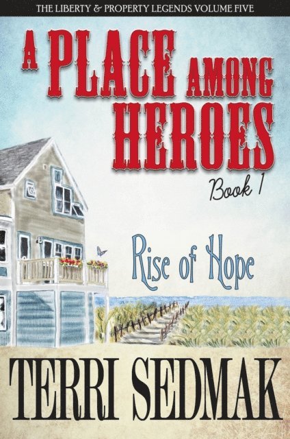 Terri Sedmak - Place Among Heroes, Book 1 - The Rise of Hope, E-bok. Tillgänglighet: Lägg i varukorg