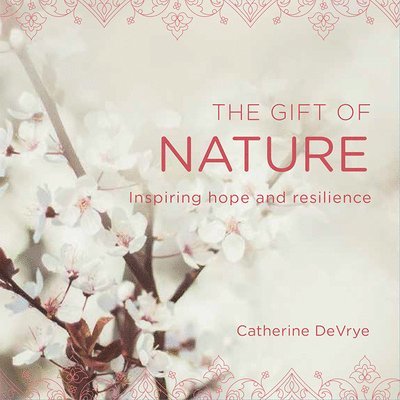 Catherine DeVrye - Gift of Nature, Häftad