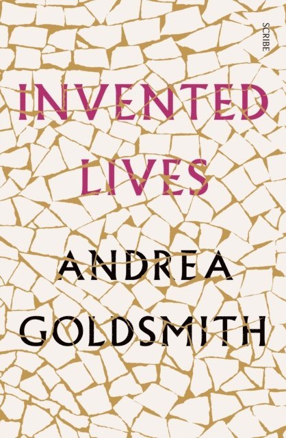 Andrea Goldsmith - Invented Lives, E-bok