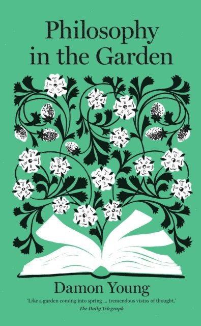 Damon Young - Philosophy in the Garden, E-bok