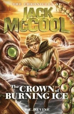 R.E Devine - The Chronicles of Jack McCool - Crown of Burning Ice, Häftad. Tillgänglighet: Tillfälligt slut