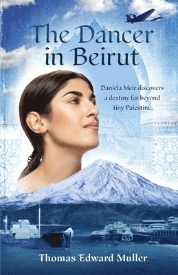 Thomas Edward Muller - The Dancer in Beirut, Häftad