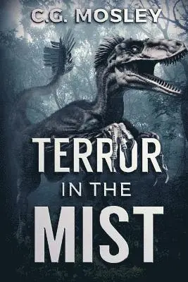 C. G. Mosley - Terror In The Mist, Häftad. Tillgänglighet: Lägg i varukorg