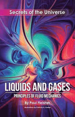 Fleisher Paul - Liquids and Gases, Häftad. Tillgänglighet: Lägg i varukorg