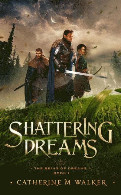Catherine M Walker - Shattering Dreams, E-bok