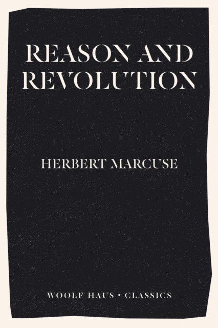 Herbert Marcuse - Reason and Revolution, E-bok