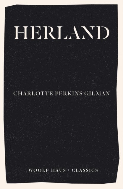 Charlotte Perkins Gilman - Herland, E-bok